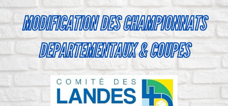 MODIFICATION DES CHAMPIONNATS DEPARTEMENTAUX & COUPES